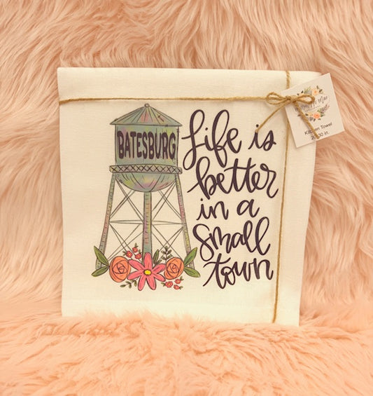 Batesburg Small Town Kitchen Towel